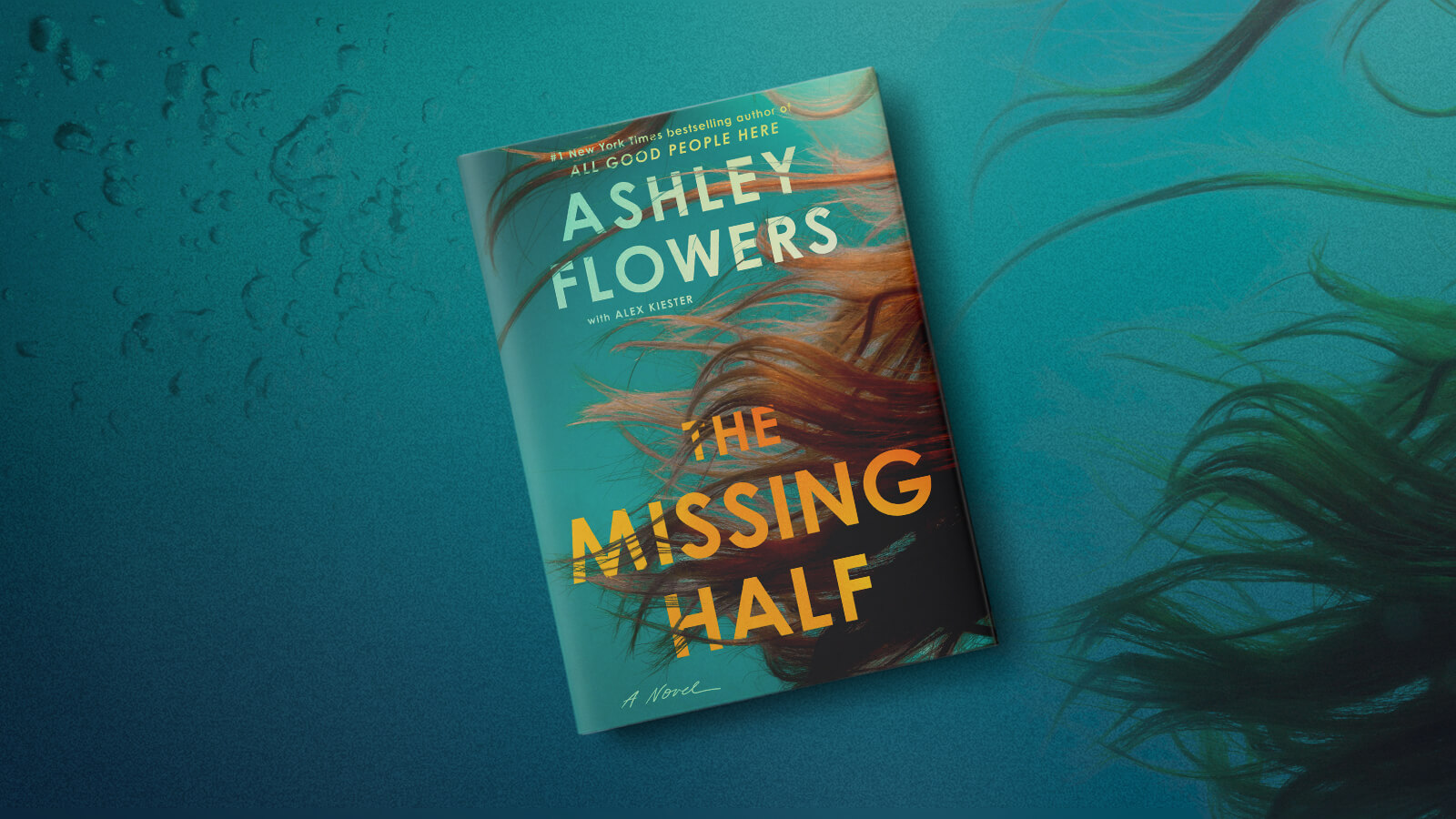 The Missing Half A Novel by Ashley Flowers